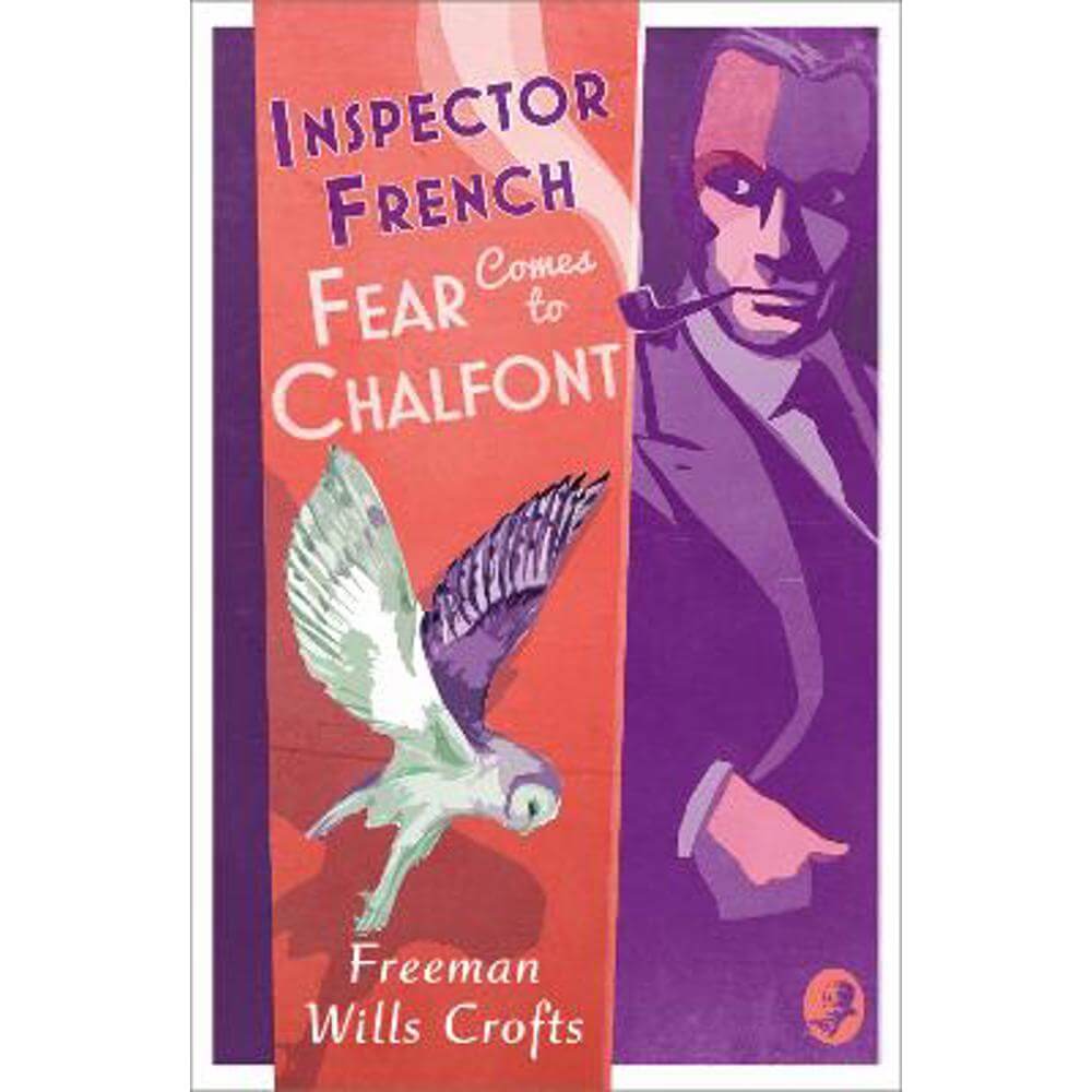 Inspector French: Fear Comes to Chalfont (Inspector French, Book 19) (Paperback) - Freeman Wills Crofts